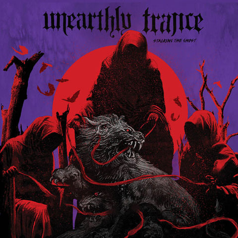 UNEARTHLY TRANCE 'Stalking The Ghost' LP Cover